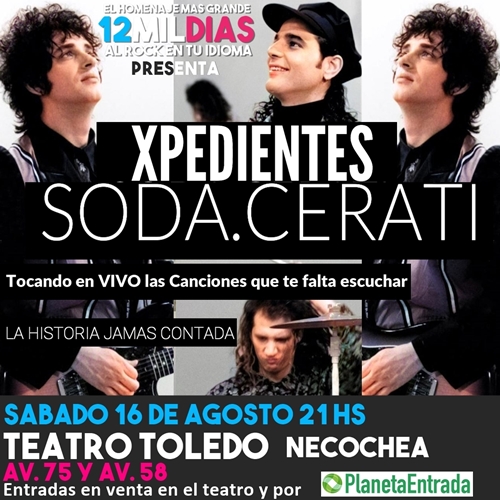 12 MIL DIAS | XPEDIENTES SODA CERATI | NECOCHEA