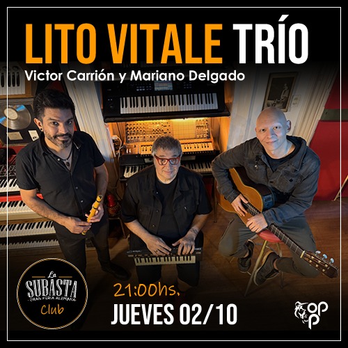 TRIO | LITO VITALE, VICTOR CARRION Y MARIANO DELGADO
