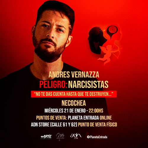 ANDRES VERNAZZA | PELIGRO: NARCISISTAS | NECOCHEA