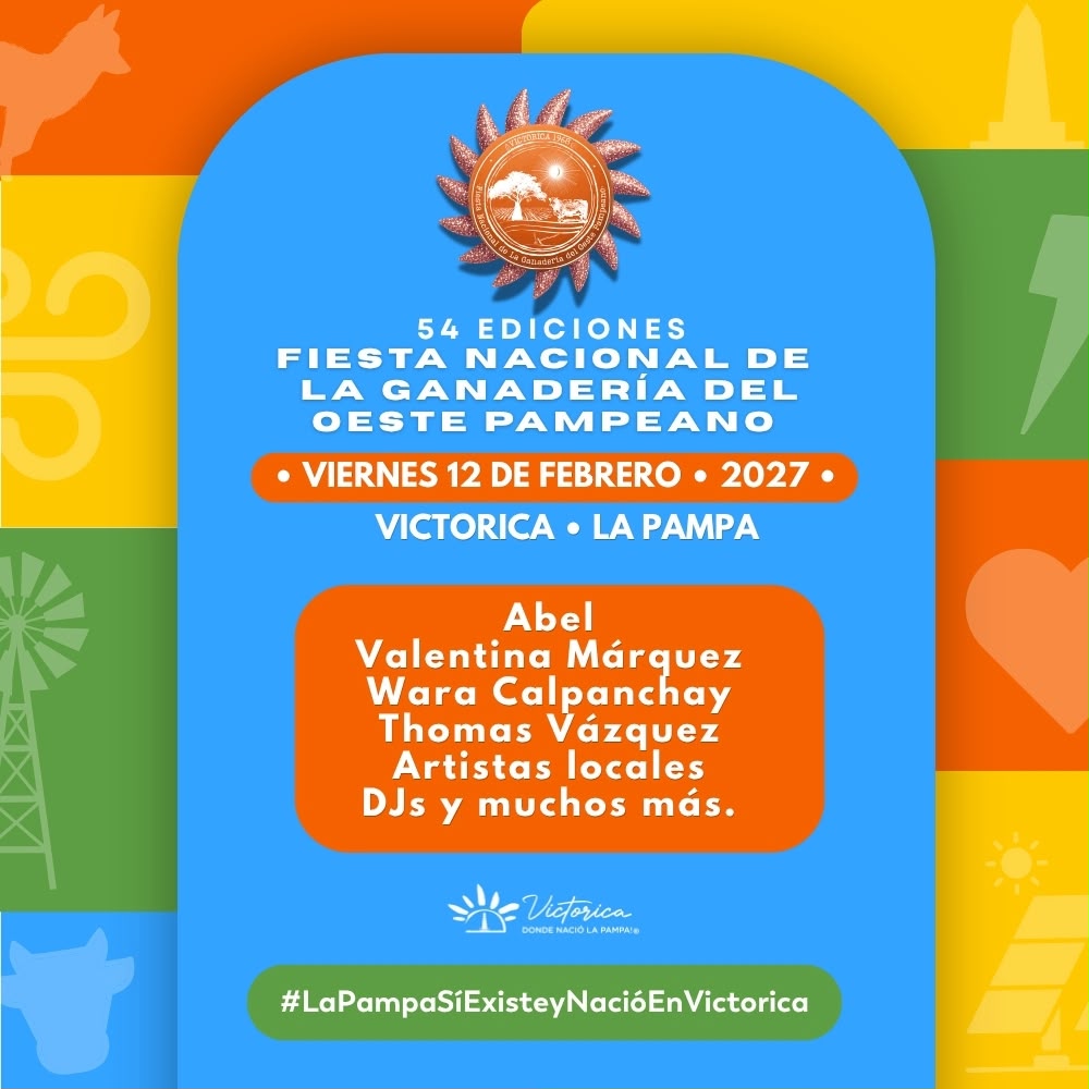 54 FIESTA NACIONAL DE LA GANADERIA | 12 FEB | VICTORICA