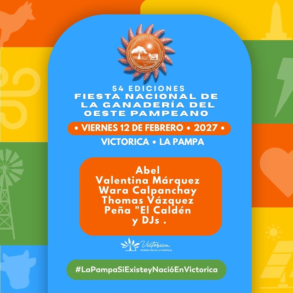 54 FIESTA NACIONAL DE LA GANADERIA | 12 FEB | VICTORICA